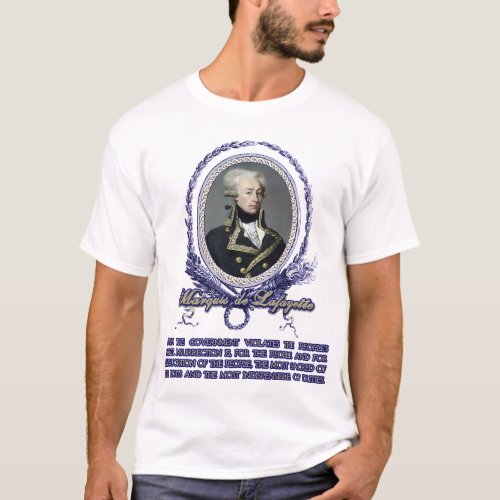 Marquis de Lafayette Quote on Insurrection T_Shirt
