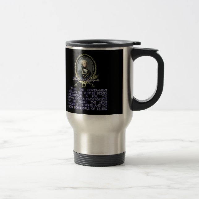 Marquis de Lafayette Quote on Insurrection Travel Mug (Right)