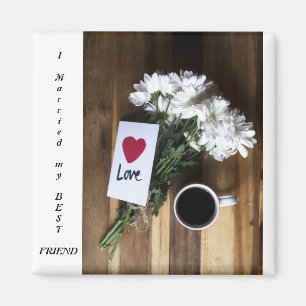 marriage and best friend magnet
