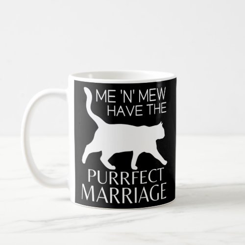 Marriage     Cat Pet   Good marriages mew love  Coffee Mug