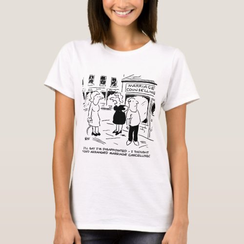 Marriage Counselling not Cancelling T_Shirt