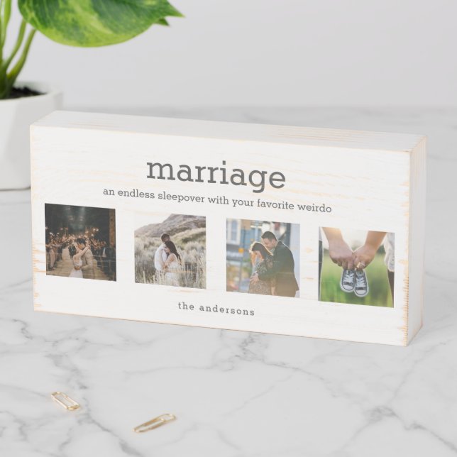 Marriage Endless Sleepover Fun Quote Photo Collage Wooden Box Sign (In Situ Horizontal)