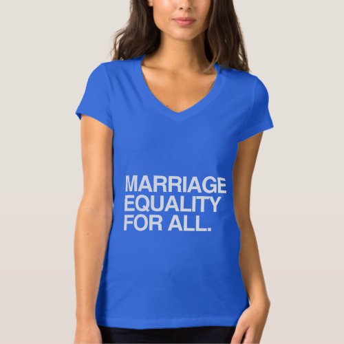 MARRIAGE EQUALITY FOR ALL _png T_Shirt