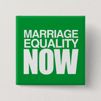 MARRIAGE EQUALITY NOW -.png Button