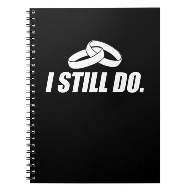 Marriage I Still Do Gift Notebook (Front)