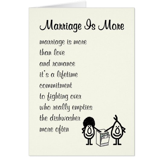 Marriage Is More - a funny congratulations poem Card 