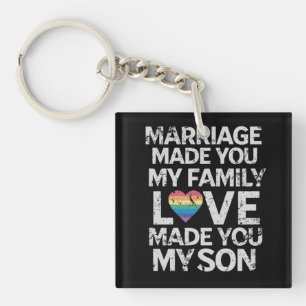 Marriage made you my family love made you my son keychain
