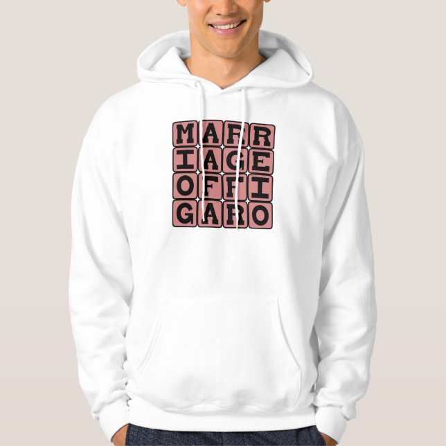 Marriage of Figaro, Mozart Opera Hoodie (Front)