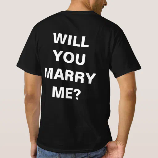 Marriage proposal t shirt. Will you marry me? T-Shirt