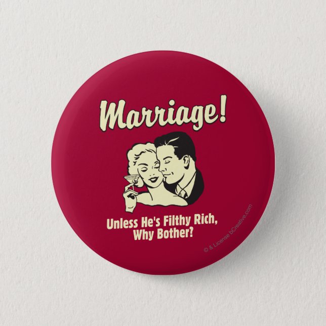 Marriage: Why Bother Pinback Button (Front)