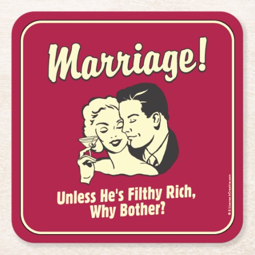 Marriage Why Bother Square Paper Coaster