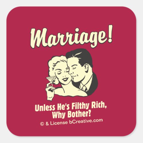 Marriage Why Bother Square Sticker