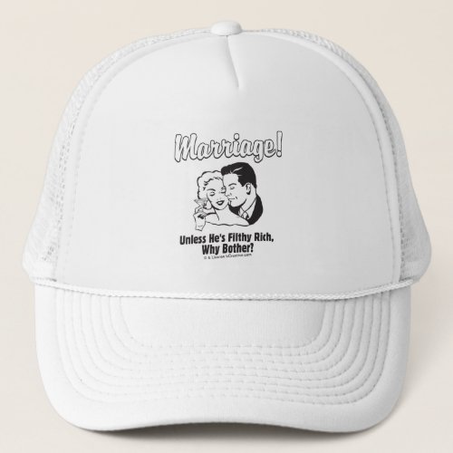 Marriage Why Bother Trucker Hat