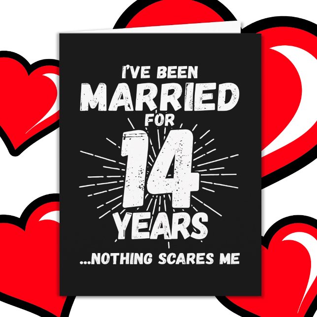 Married 14 Years Funny 14th Wedding Anniversary Card (Creator Uploaded)