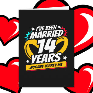 Married 14 Years Funny 14th Wedding Anniversary Card