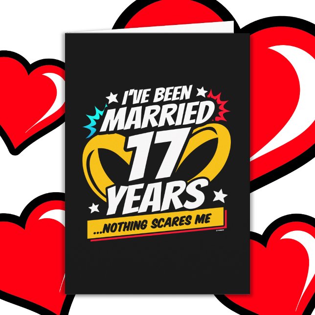 Married 17 Years Funny 17th Wedding Anniversary Card (Creator Uploaded)