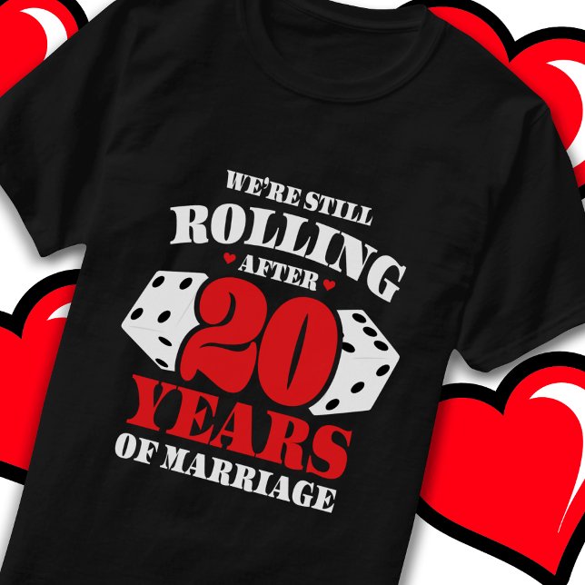 Married 20 Years Rolling Funny 20th Anniversary T-Shirt (Creator Uploaded)