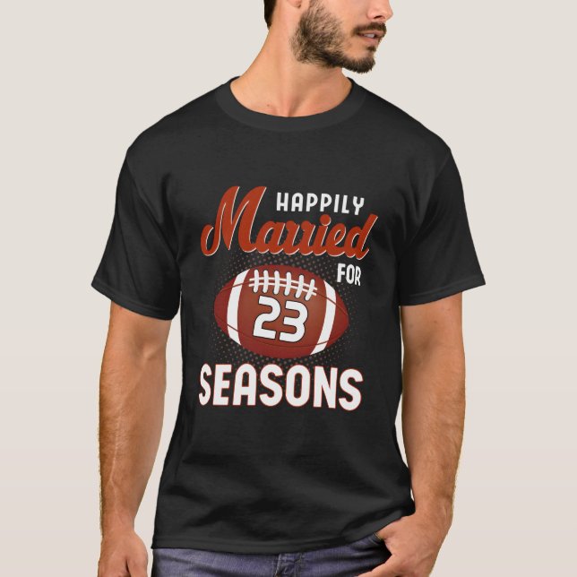 Married 23 Years Wedding Anniversary Football T-Shirt (Front)