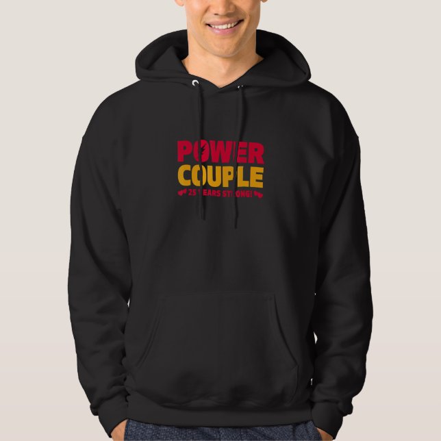 Married 25 Years Power Couple 25th Anniversary Hus Hoodie (Front)