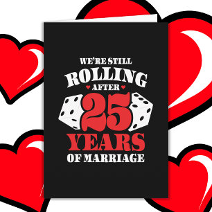 Married 25 Years Rolling Funny 25th Anniversary Card