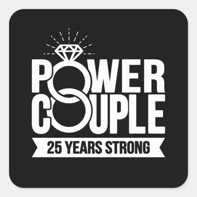 Married 25 Years Strong Couples 25th Anniversary Square Sticker (Front)