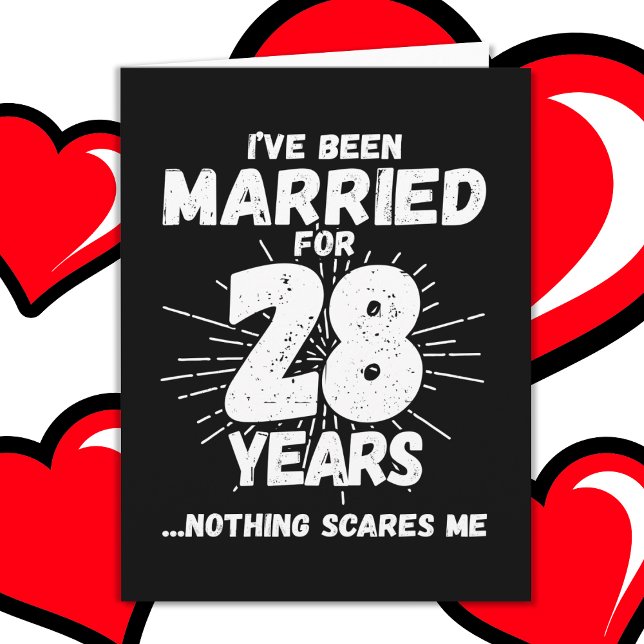 Married 28 Years Funny 28th Wedding Anniversary Card (Creator Uploaded)