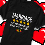 Married 2 Years Cute Sweet 2nd Wedding Anniversary T-Shirt<br><div class="desc">Funny 2nd wedding anniversary gift for happily married couples that would give their marriage to their husband or wife a 5 star rating! Perfect for a married couple celebrating 2 years of marriage with a 2nd wedding anniversary party! Features 'Marriage - Best 2 Years of My Life. Would Do It...</div>