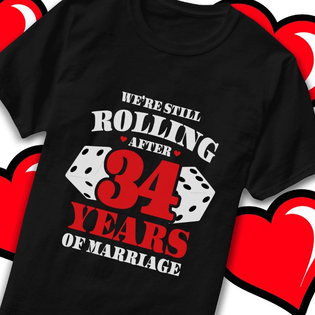 Married 34 Years Rolling Funny 34th Anniversary T-Shirt (Creator Uploaded)
