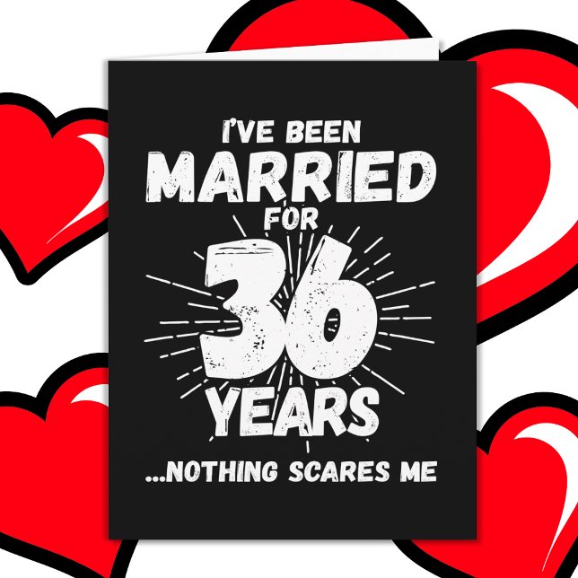 Married 36 Years Funny 36th Wedding Anniversary Card (Creator Uploaded)