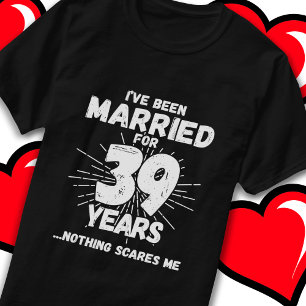 Married 39 Years Funny 39th Wedding Anniversary T-Shirt