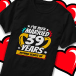 Married 39 Years Funny 39th Wedding Anniversary T-Shirt<br><div class="desc">This fun 39th wedding anniversary design is perfect for couples married 39 years to celebrate their marriage! Great to celebrate with your husband or wife or for your parents' 39 year wedding anniversary party! Features 'I've Been Married 39 Years Nothing Scares Me' wedding anniversary quote w/ joined wedding rings in...</div>