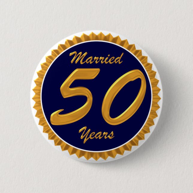 Married 50 Years Pinback Button (Front)