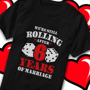 Married 6 Years Funny 6th Wedding Anniversary T-Shirt