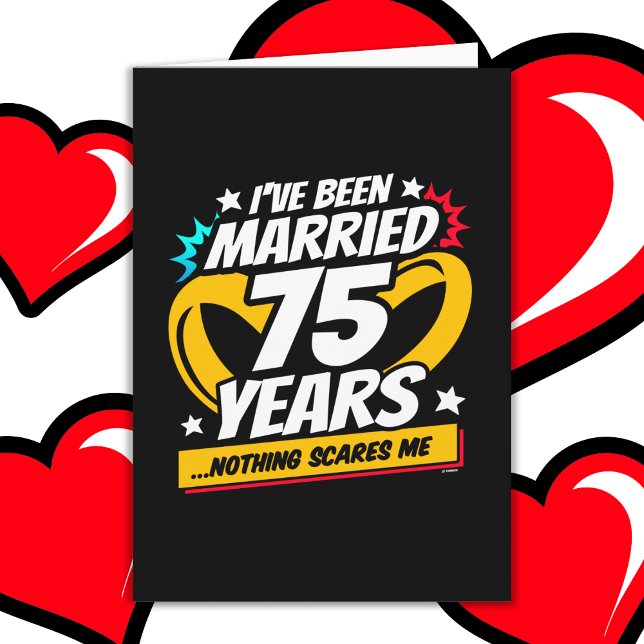 Married 75 Years Funny 75th Wedding Anniversary Card (Creator Uploaded)