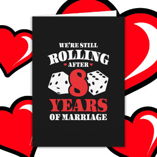 Married 8 Years Rolling Funny 8th Anniversary Card