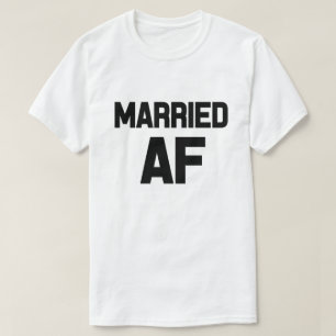 Married AF funny men's shirt