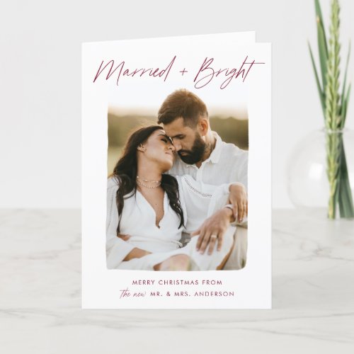 Married and Bright Cranberry Script Photo Holiday Card