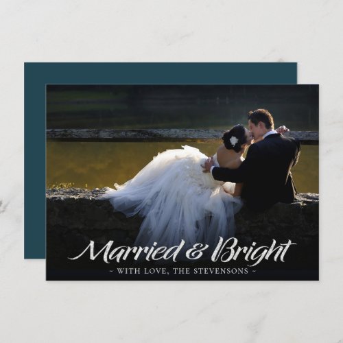 Married and Bright  Dark Teal Photo Christmas Holiday Card