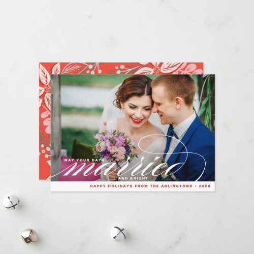 Married and Bright Elegant Script Newlyweds Photo Holiday Card
