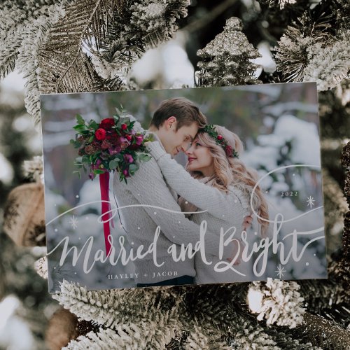 Married and Bright Hand Lettered Script Wedding Holiday Card