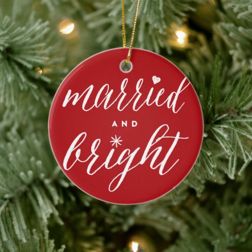 Married And Bright Holiday Wedding Photo Christmas Ceramic Ornament