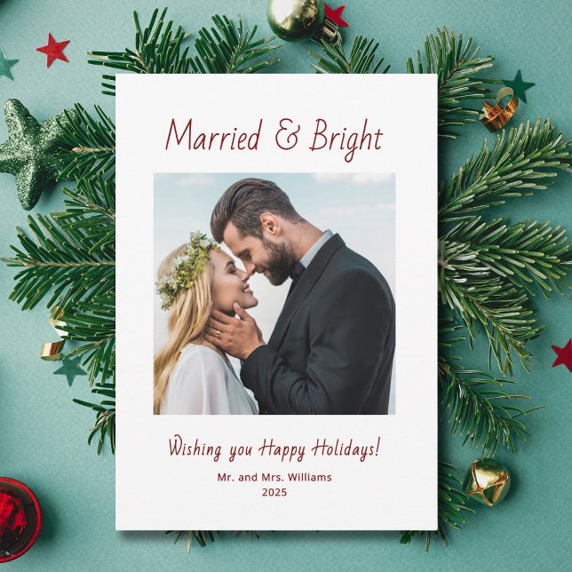 Married and Bright Newlywed Photo Christmas  Holiday Card (Creator Uploaded)