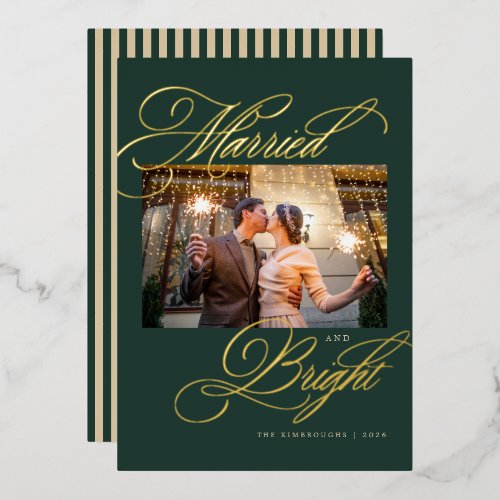 Married and Bright Newlywed Photo Foil Christmas Holiday Card