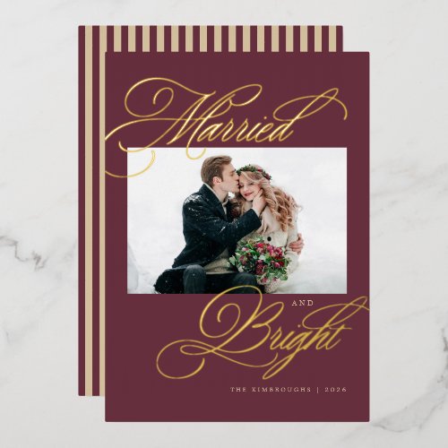 Married and Bright Newlywed Photo Foil Christmas Holiday Card