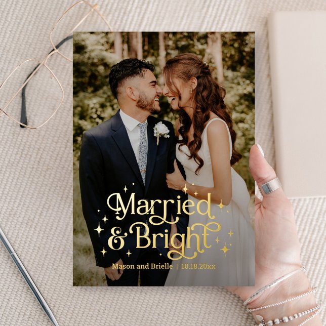 Married and Bright REAL FOIL Newlywed Holiday Card (Creator Uploaded)