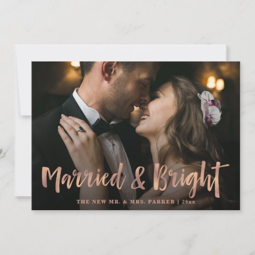 Married and Bright  Rose Gold Script Two Photo Holiday Card