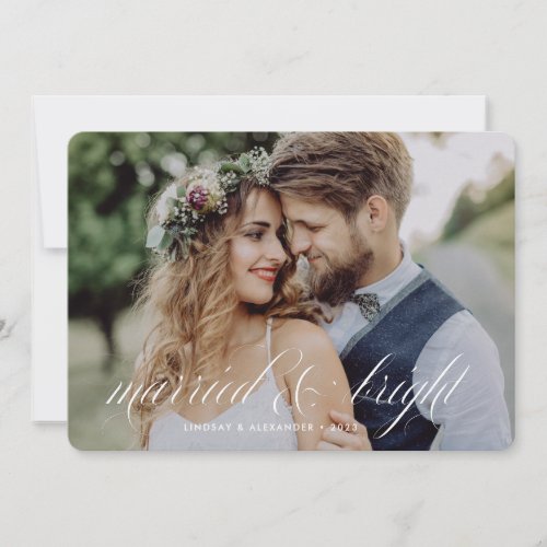 Married and Bright Script Newlywed Photo Holiday Card