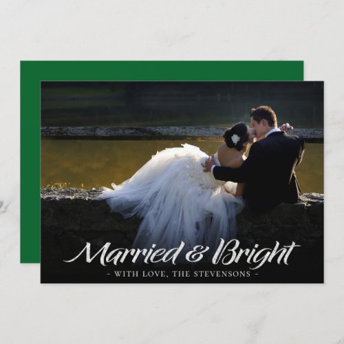 Married and Bright  Stylish Photo Green Christmas Holiday Card