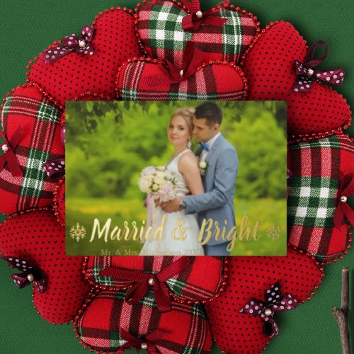 Married and Bright Wedding Photo Foil Holiday Card