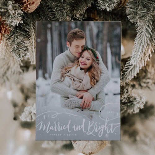 Married and Bright Whimsical Script Photo Holiday Card